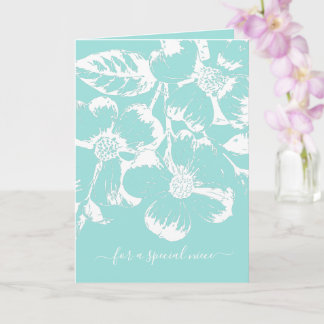 Carte Turquoise Spécial Nièce Blanc Floral Anniversaire