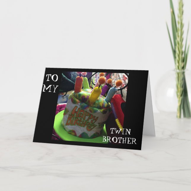 CARTE TWIN BROTHER-HERE'S A BIRTHDAY HAT/WISH (Devant)