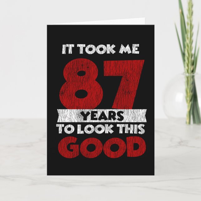 Carte Un Anniversaire de 87 ans m'a fait bonne apparence (Devant)