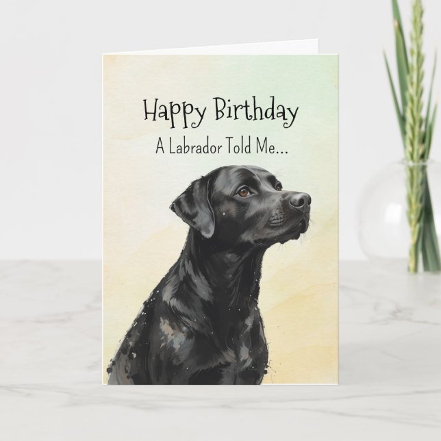 Carte Un Black Labrador Personality Anniversaire Fun Ani (Devant)