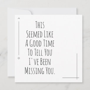 Carte Un Bon Moment Pour Vous Dire Que Je Vous Ai Manqué