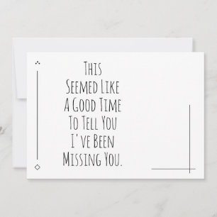Carte Un Bon Moment Pour Vous Dire Que Je Vous Ai Manqué