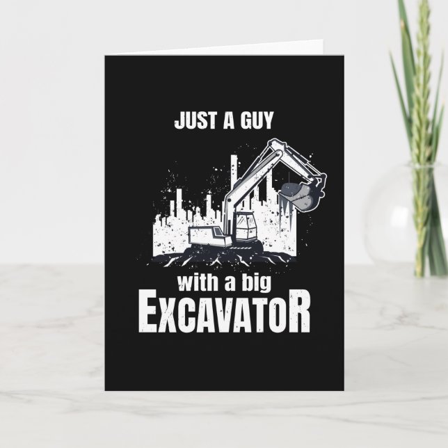 Carte Un Gars Avec Une Grosse Excavatrice Fantastique Ou (Devant)