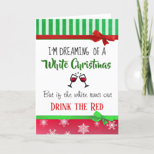 Carte Un Humour de vin rêvant d'un Noël blanc amusant