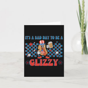Carte Un Mauvais Jour Pour Être Un Glizzy Drôle 4 juille
