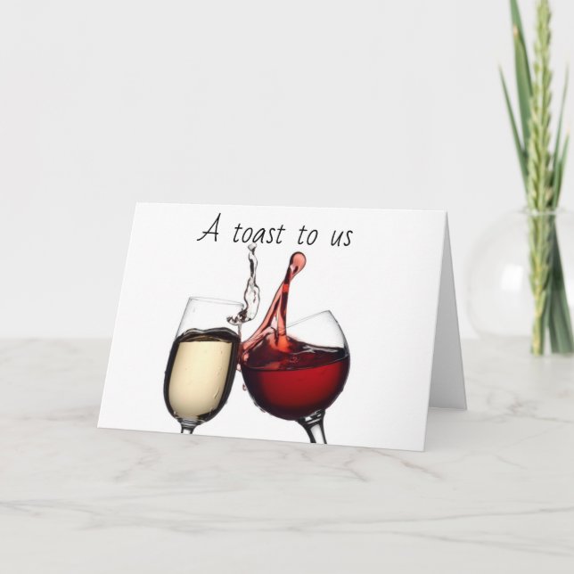 CARTE **UN TOAST POUR NOUS** SUR NOTRE "CARTE D'ANNIVERS (Devant)