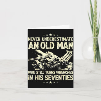 Carte Underestimate an old man who turns wrenches