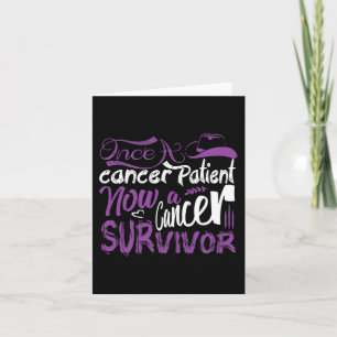 Carte Une Fois Un Patient Cancer Maintenant Un Survivant