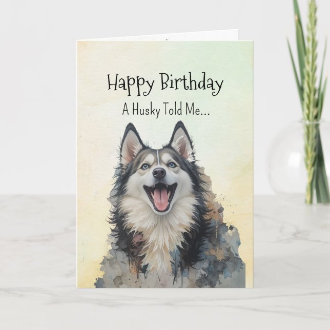 Carte Une personnalité Husky Anniversaire Animaux amusan (Devant)