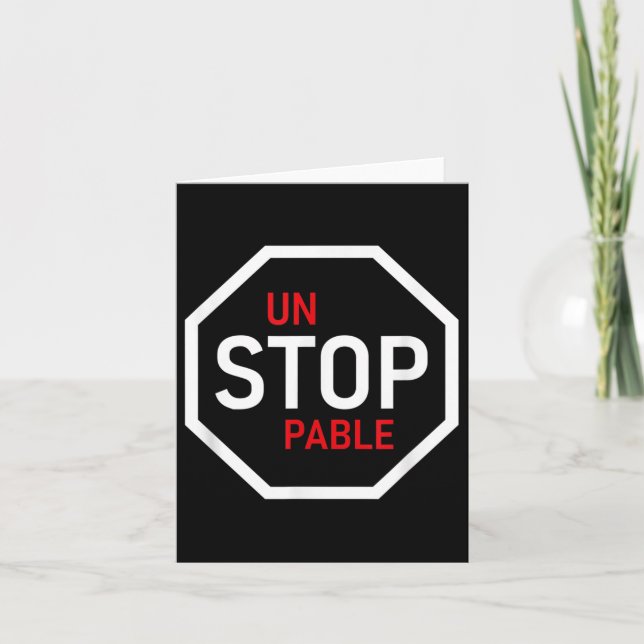 Carte Unstoppable Stop Sign Motivation Strength Clever  (Devant)
