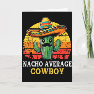 Carte Vacher nacho moyen pun vacher nacho drôle western