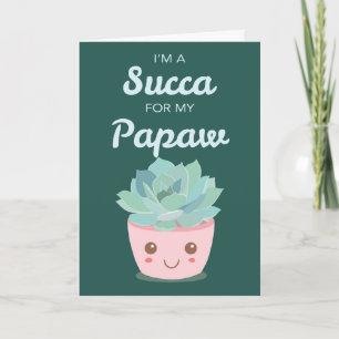 Carte Valentines Day pour Papaw avec Kawaii Succulent