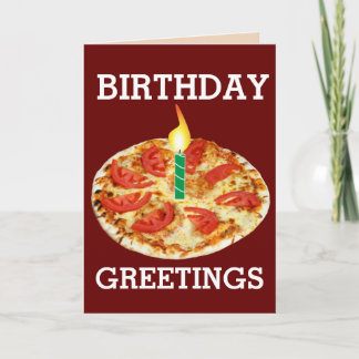 CARTE VEGETARIAN PIZZA BIRTHDAY GREETING CARD