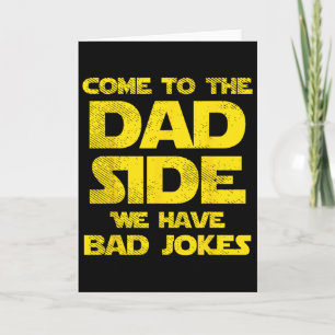 Carte Venez du côté papa nous avons des blagues drôles p