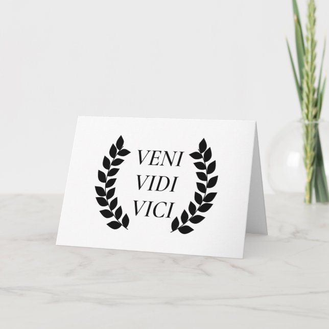 Carte Veni Vidi Vici Je Suis Venu J'Ai Vu J'Ai Conquis (Devant)