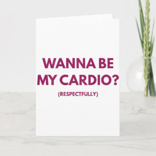 Carte Veut être ma cardio blagues drôles respectueusemen
