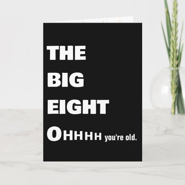 Carte Vieille 80e Humour d'anniversaire (Devant)