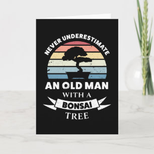 Carte Vieux homme avec Bonsai Tree Drôle cadeau papa