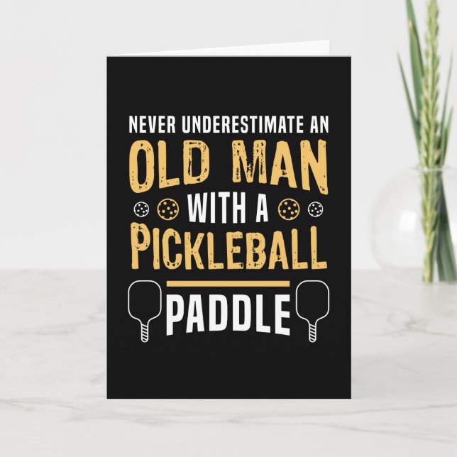 Carte Vieux homme avec un cadeau Pickleball Paddle (Devant)