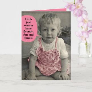 Carte Vintage Photo–Girls Just Wanna Have Fun & Funds