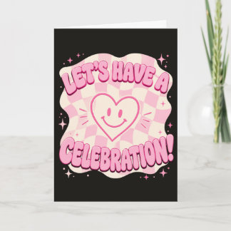 Carte Visage Souriant Mignon Fêtons Cela Rose