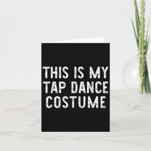 Carte Voici Mon Costume De Danse Tap Halloween Easy Danc