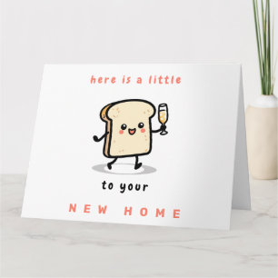 Carte Voici un petit toast à votre nouvelle maison