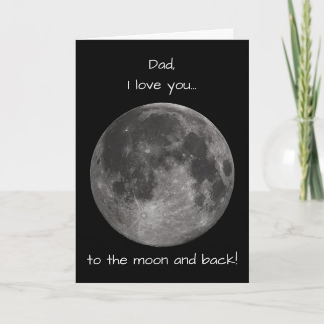 Carte Vous Aimez Sur La Lune Et De Retour ! Fête des pèr (Devant)