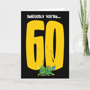 Carte Vous avez 60 ans ! ! !
