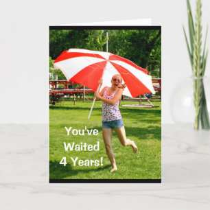Carte Vous avez attendu 4 ans - Bonne année bondée Anniv