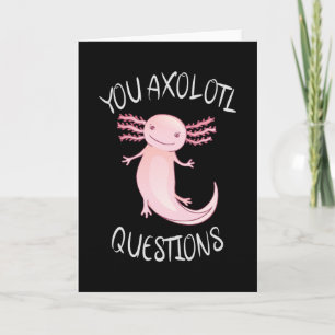 Carte Vous avez des questions axolotales