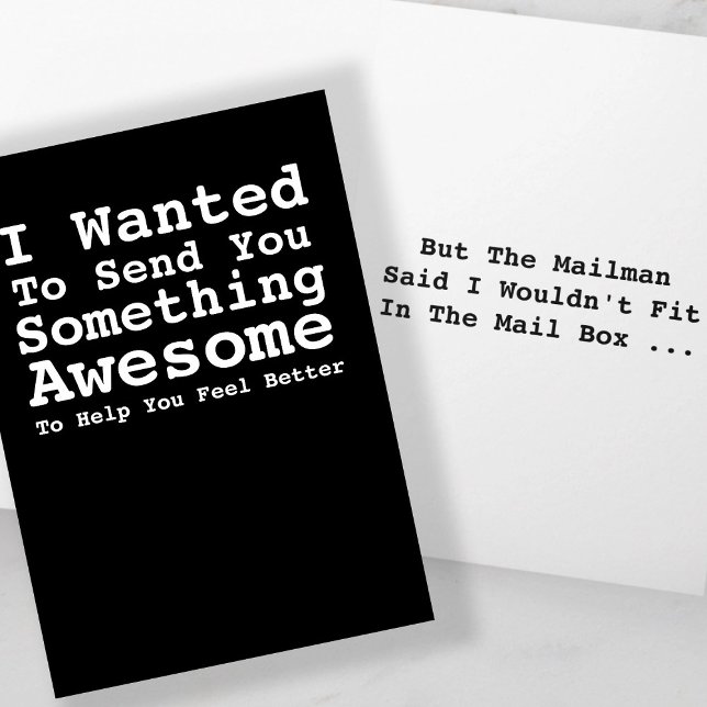 Carte Vous Envoyer Quelque Chose De Génial Se Bien Bient (Sending You Something Awesome Get Well Soon Card
by Ricaso. Mailman said I wouldn't fit in mail box)