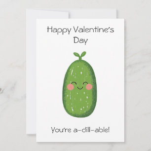 Carte Vous êtes A-Dill-Able ! - Drôle Pickle Valentine