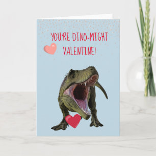 Carte Vous êtes Dino-Might Valentine T-rex Dinosaur