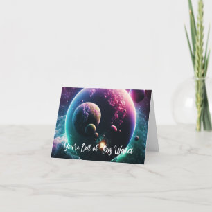 Carte Vous êtes hors de ce monde Galaxy Space Universe