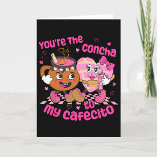 Carte Vous êtes la Concha de mon cœur Cafecito Mexicain 
