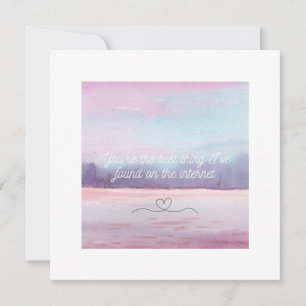 Carte Vous êtes la meilleure chose que j'ai trouvée sur 