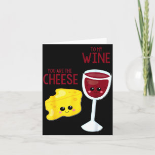 Carte Vous êtes le fromage à mon vin ami Saint-Valentin
