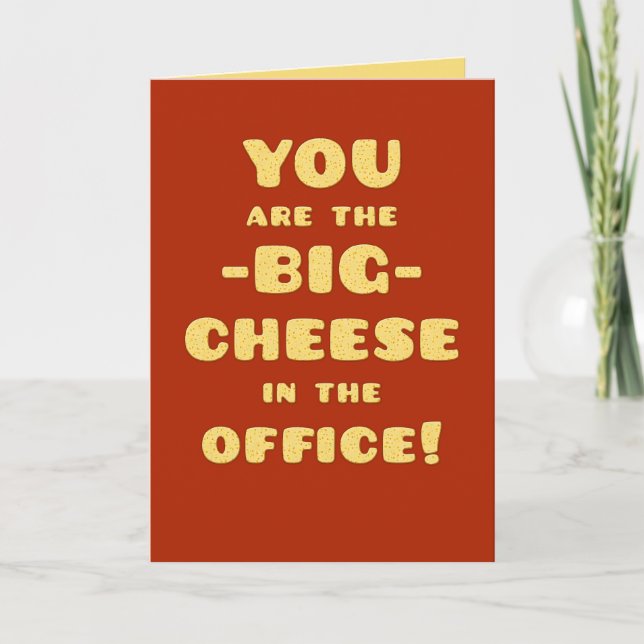 Carte Vous êtes le GRAND FROMAGE-Félicitations-Promotion (Devant)