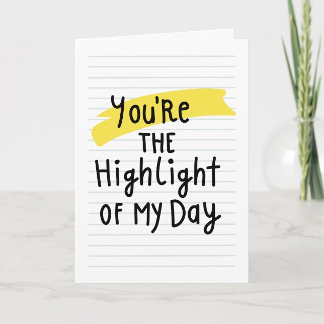 Carte "Vous êtes le point culminant de ma journée" (Devant)