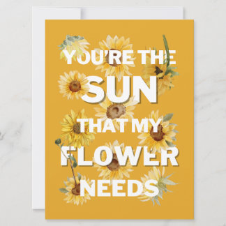 Carte Vous êtes le soleil dont ma fleur a besoin