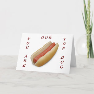 CARTE VOUS ÊTES NOTRE ANNIVERSAIRE "TOP CHIEN"