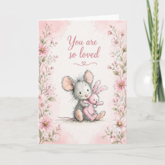 Carte Vous êtes tellement aimé | Câlin de souris