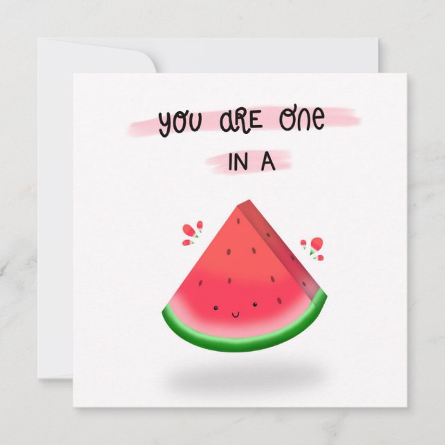 Carte Vous êtes un dans un melon (Devant)