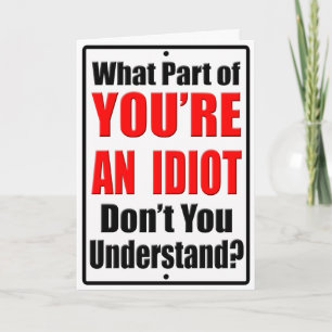 Carte Vous êtes un Idiot
