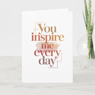 Carte Vous m'inspirez chaque jour