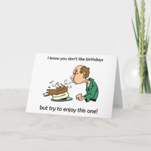 Carte Vous n'aimez pas / détestez les anniversaires ? Âg