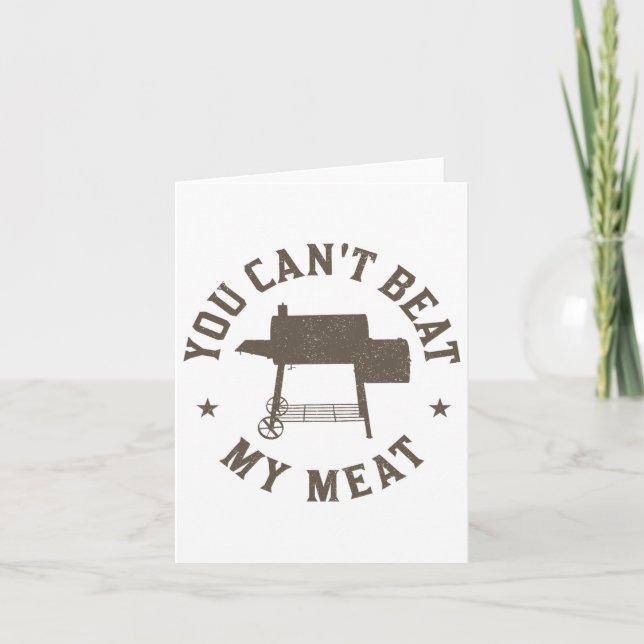 Carte Vous ne pouvez pas battre ma viande Barbecue Grill (Devant)