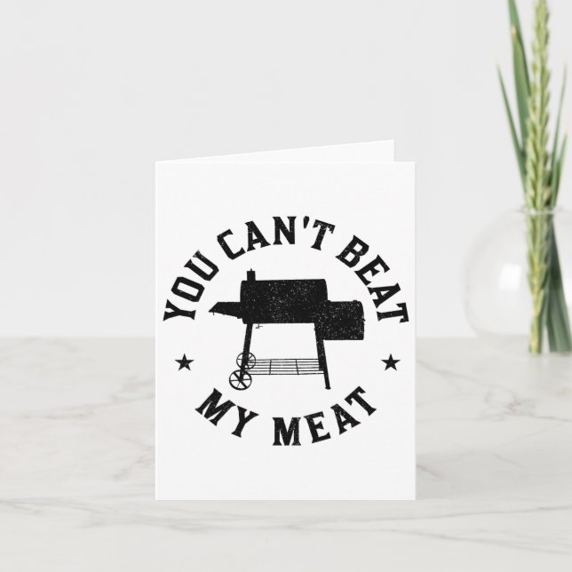 Carte Vous ne pouvez pas battre ma viande Barbecue Grill (Devant)
