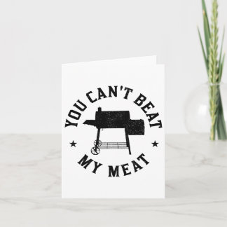 Carte Vous ne pouvez pas battre ma viande Barbecue Grill